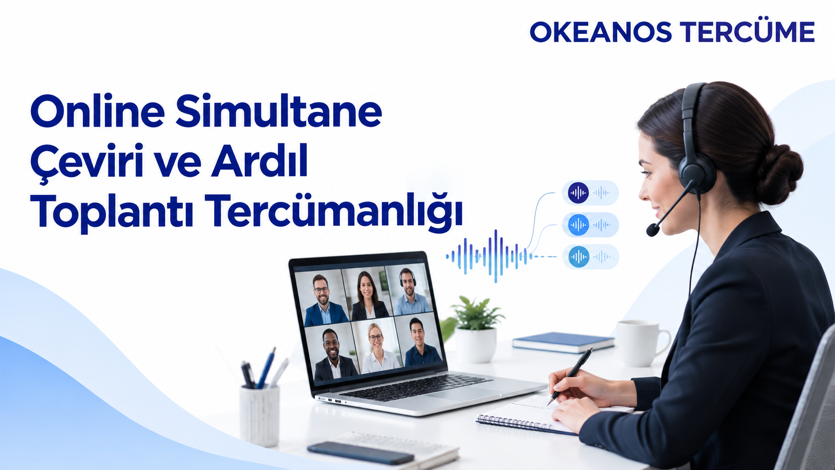 Online simultane çeviri ve ardıl toplantı tercümanlığı