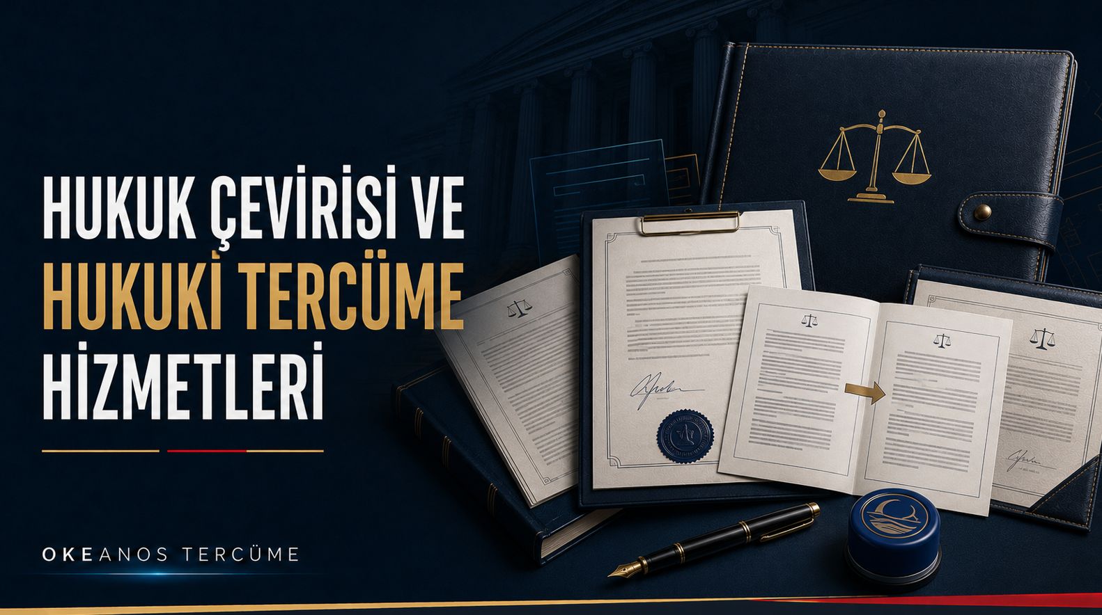 Hukuk Çevirisi ve Hukuki Tercüme Hizmetleri